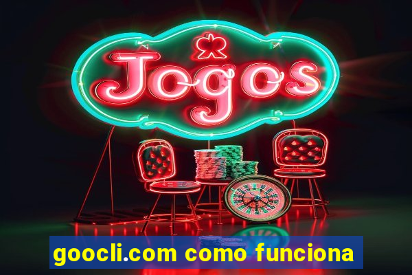 goocli.com como funciona